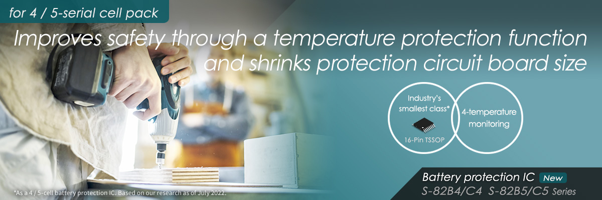 Small, 4 / 5-cell battery protection IC with temperature protection function - S-82B4/5  S-82C4/5 